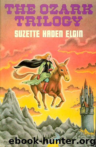 The Ozark trilogy by Suzette Haden Elgin