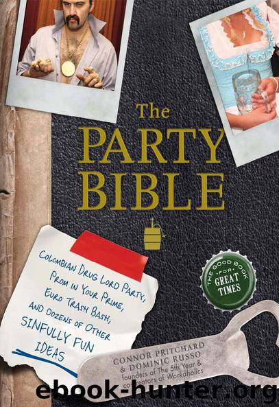 The PARTY BIBLE by CONNOR PRITCHARD & DOMINIC RUSSO