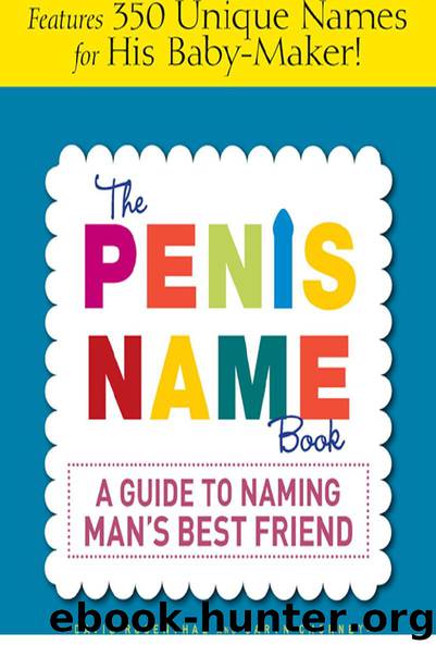 The PENIS NAME Book by DAVID ROSENTHAL & SARYN CHORNEY