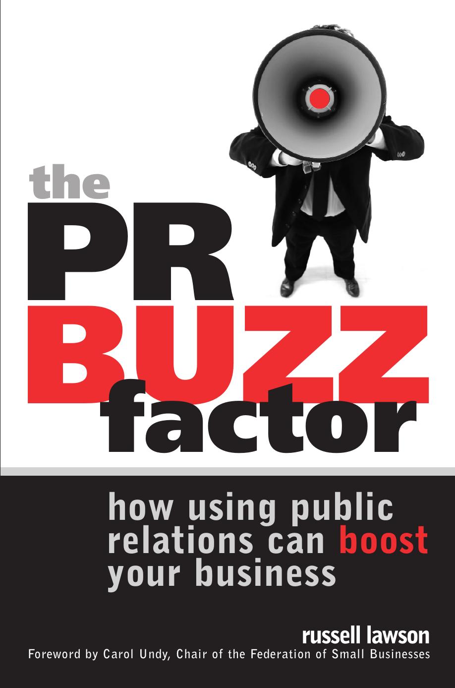 The PR Buzz Factor: How Using Public Relations Can Boost Your Business by Russell Lawson