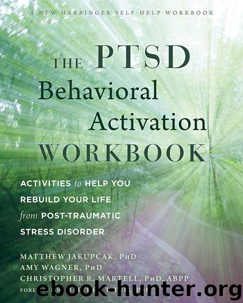 The PTSD Behavioral Activation Workbook by Matthew Jakupcak