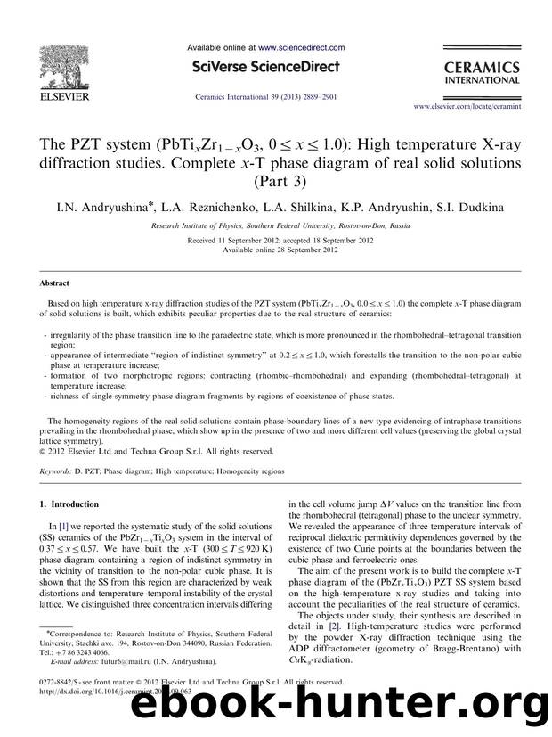 The PZT system (PbTixZr1âxO3, 0â¤xâ¤1.0) High temperature X-ray diffraction studies. Complete x-T phase diagram of real solid solutions (Part 3) by I.N. Andryushina & L.A. Reznichenko & L.A. Shilkina & K.P. Andryushin & S.I. Dudkina