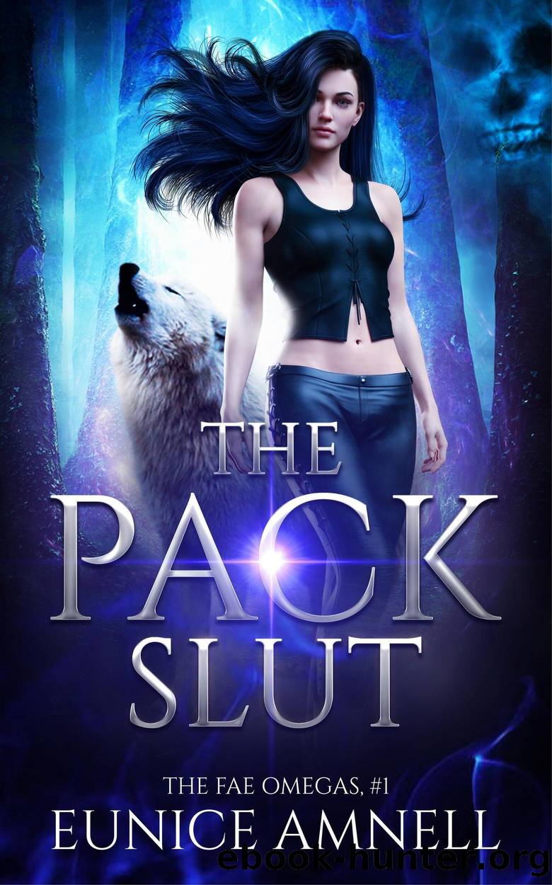 The Pack Slut by Eunice Amnell