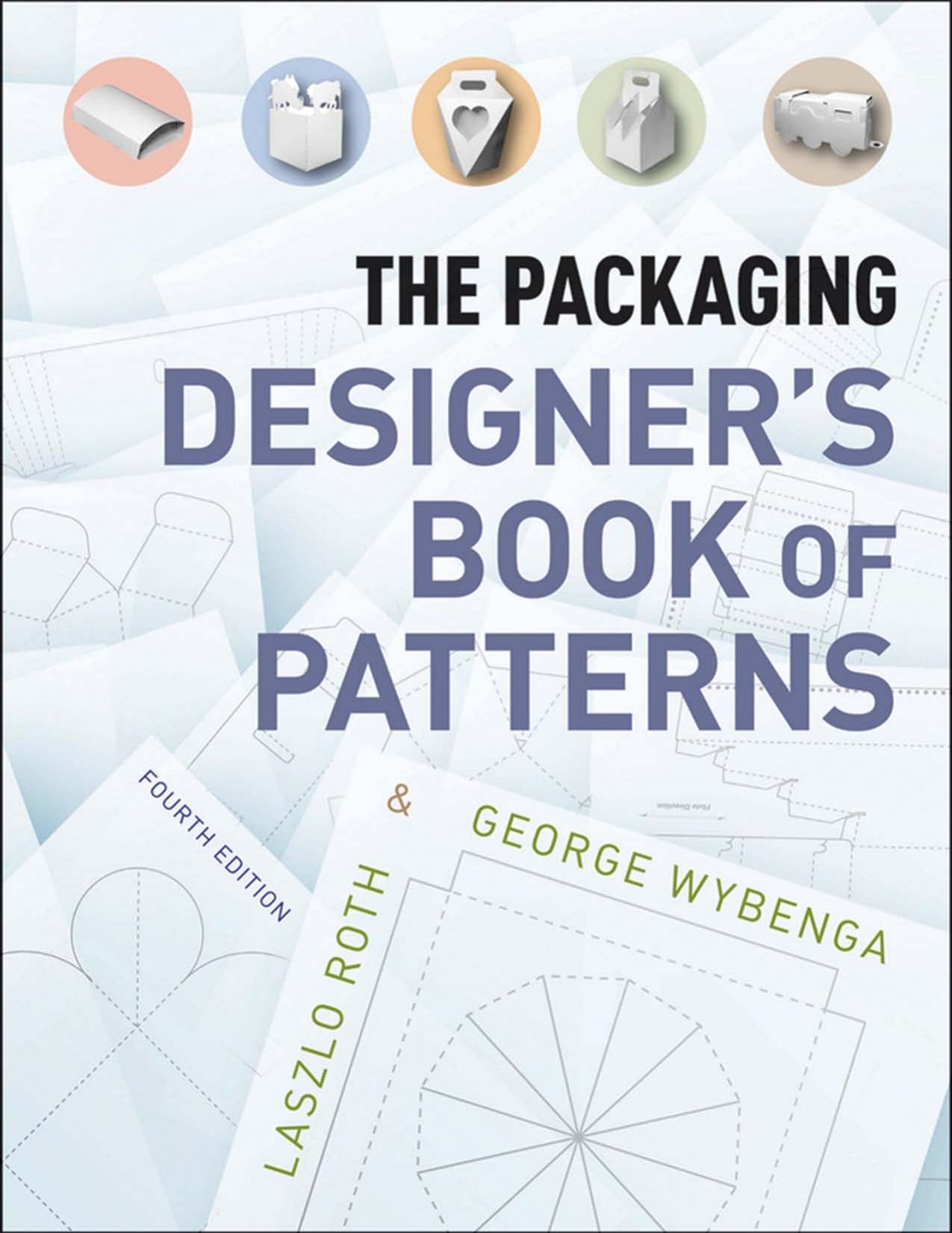 The Packaging Designer's Book of Patterns by Lászlo Roth