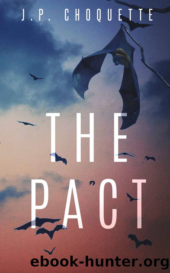 The Pact by J.P. Choquette