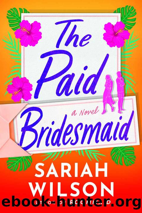 The Paid Bridesmaid by Wilson Sariah