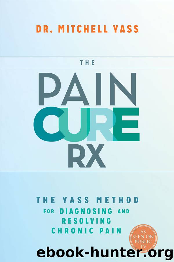 The Pain Cure Rx by Mitchell Yass