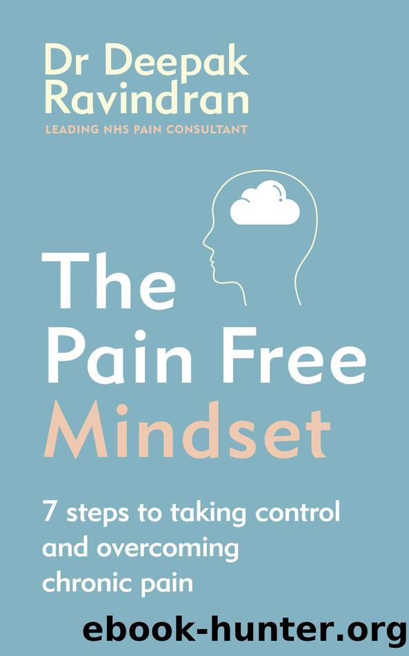 The Pain-Free Mindset by Dr Deepak Ravindran