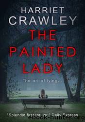The Painted Lady by Harriet Crawley