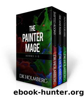 The Painter Mage: Books 1-3 by D.K. Holmberg