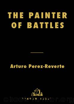 The Painter of Battles by Arturo Perez-Reverte