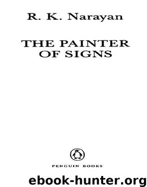 The Painter of Signs by R. K. Narayan