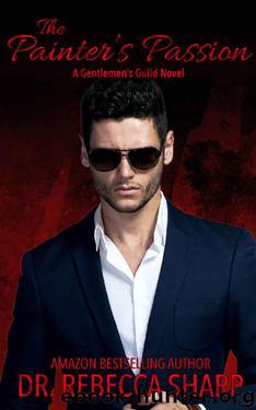 The Painter's Passion (The Gentlemen's Guild Book 3) by Dr. Rebecca Sharp