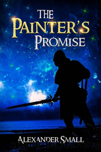 The Painter's Promise : A YA Portal Fantasy (The Painter Trilogy Book 2) by Alexander Small