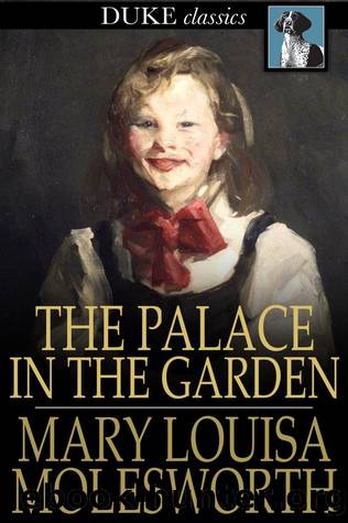 The Palace in the Garden by Mary Louisa Molesworth