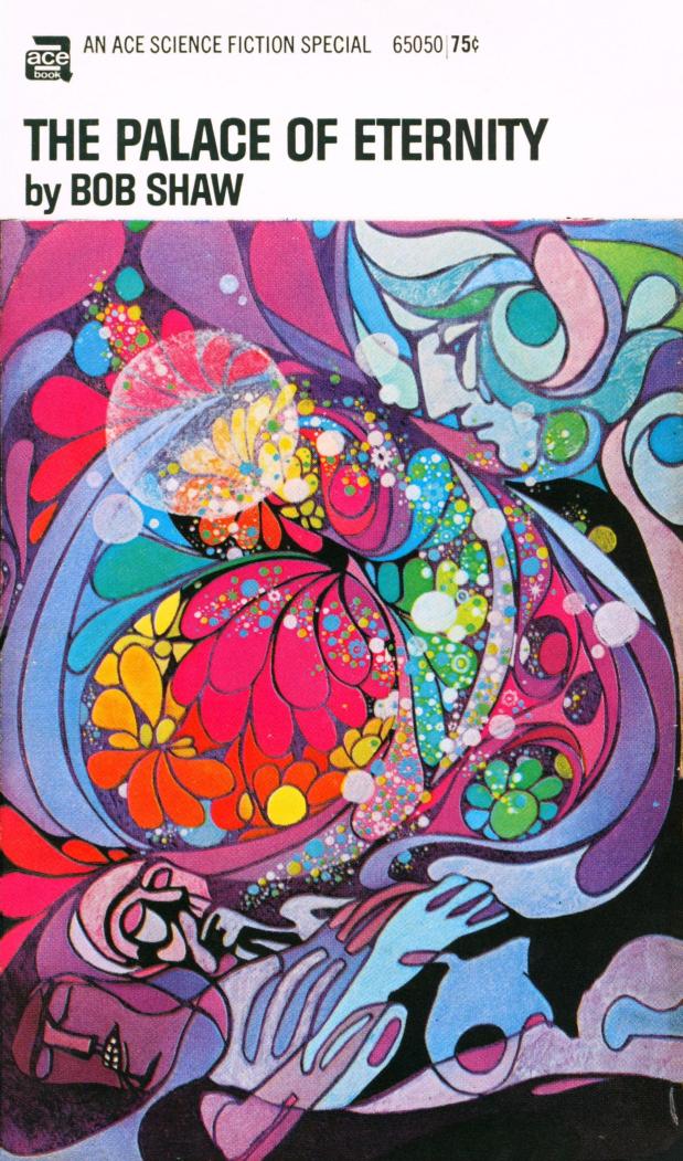 The Palace of Eternity (1969) by Bob Shaw
