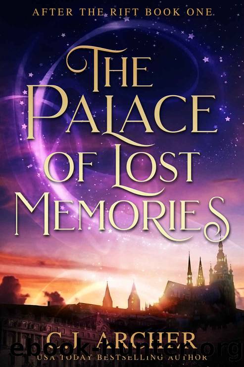 The Palace of Lost Memories (After the Rift Book 1) by C.J. Archer