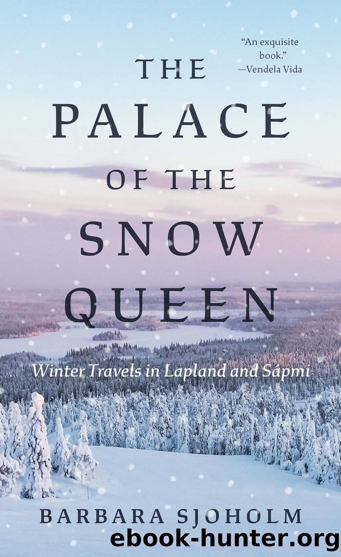 The Palace of the Snow Queen by Barbara Sjoholm