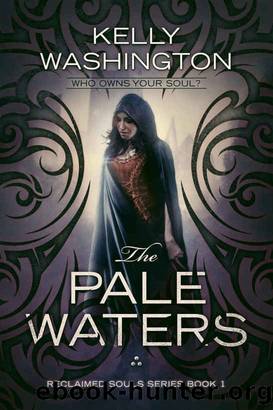 The Pale Waters: #1 Reclaimed Souls Series by Washington Kelly