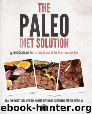 The Paleo Diet Solution by John Chatham