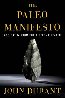 The Paleo Manifesto by John Durant