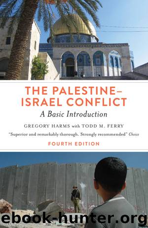 The Palestine-Israel Conflict - Fourth Edition by Harms Gregory Ferry Todd M