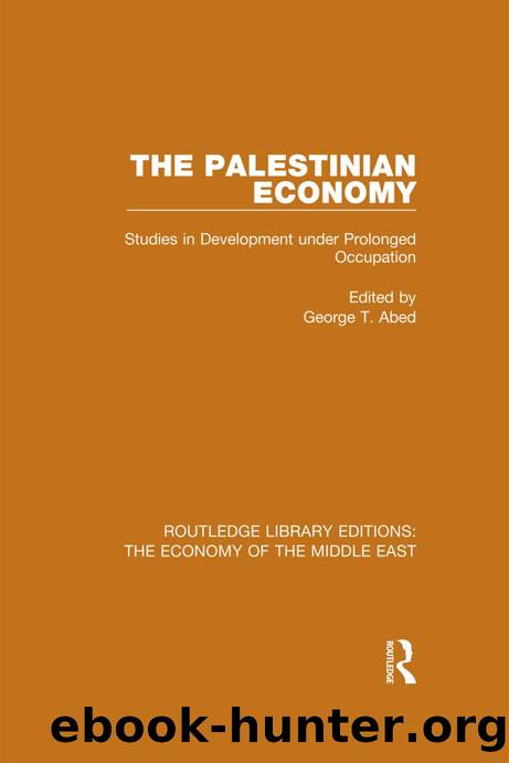 The Palestinian Economy (RLE Economy of Middle East) by Abed George T.;