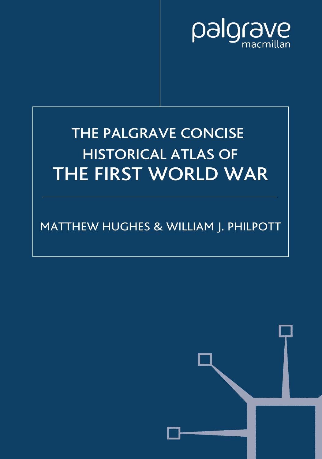 The Palgrave Concise Historical Atlas of the First World War by Matthew Hughes
