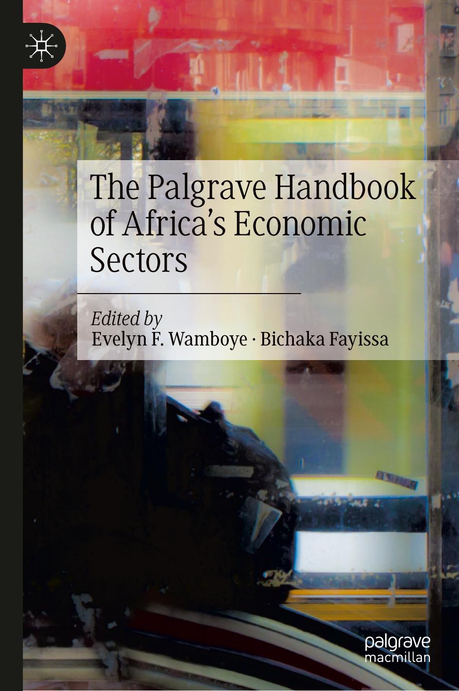 The Palgrave Handbook of Africa's Economic Sectors by Evelyn F. Wamboye