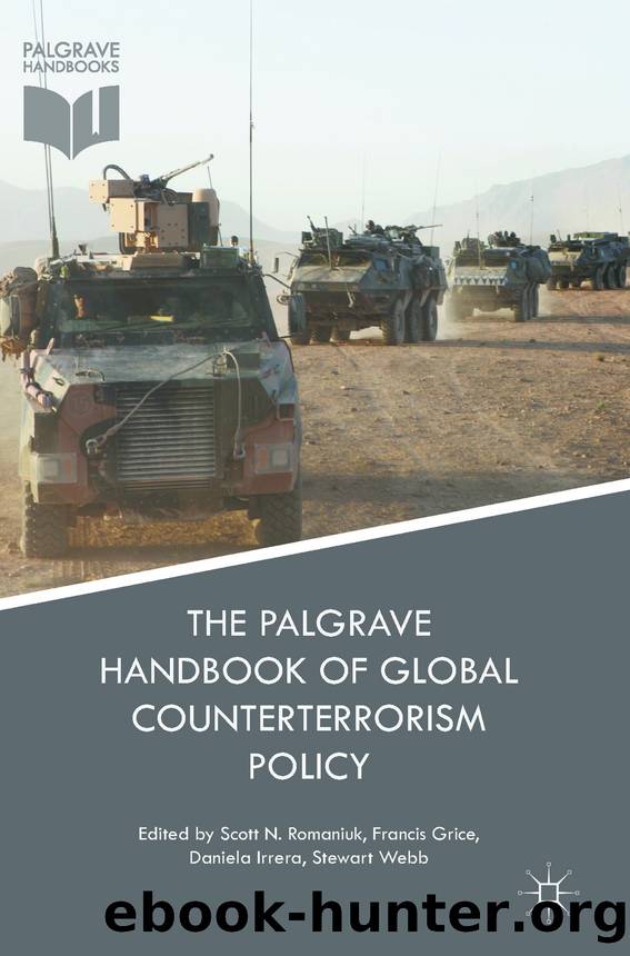 The Palgrave Handbook of Global Counterterrorism Policy by Scott Nicholas Romaniuk Francis Grice Daniela Irrera & Stewart Webb