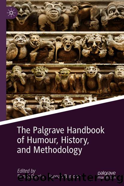 The Palgrave Handbook of Humour, History, and Methodology by Unknown