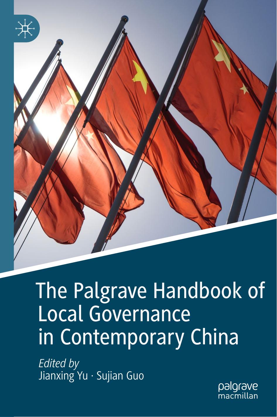 The Palgrave Handbook of Local Governance in Contemporary China by Jianxing Yu Sujian Guo