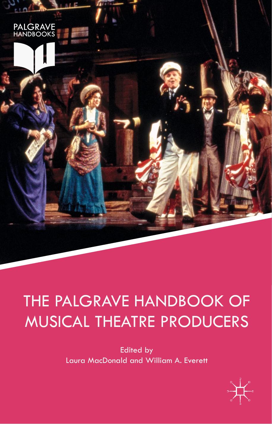 The Palgrave Handbook of Musical Theatre Producers by Laura MacDonald