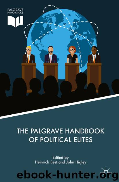 The Palgrave Handbook of Political Elites by Heinrich Best & John Higley
