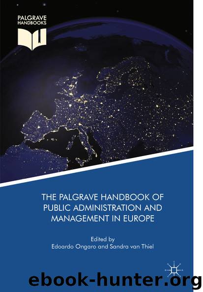 The Palgrave Handbook of Public Administration and Management in Europe by Edoardo Ongaro & Sandra Van Thiel