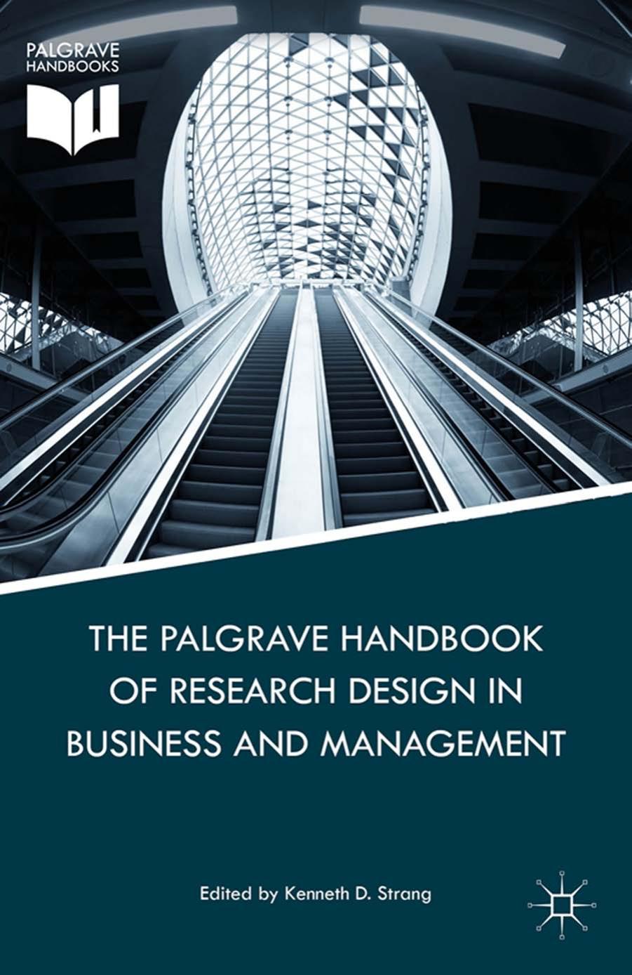 The Palgrave Handbook of Research Design in Business and Management by Unknow