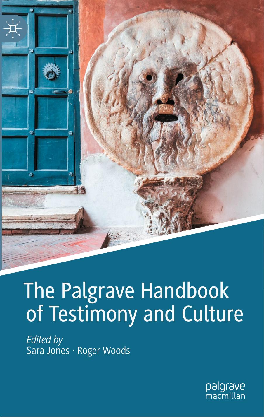 The Palgrave Handbook of Testimony and Culture by Sara Jones Roger Woods