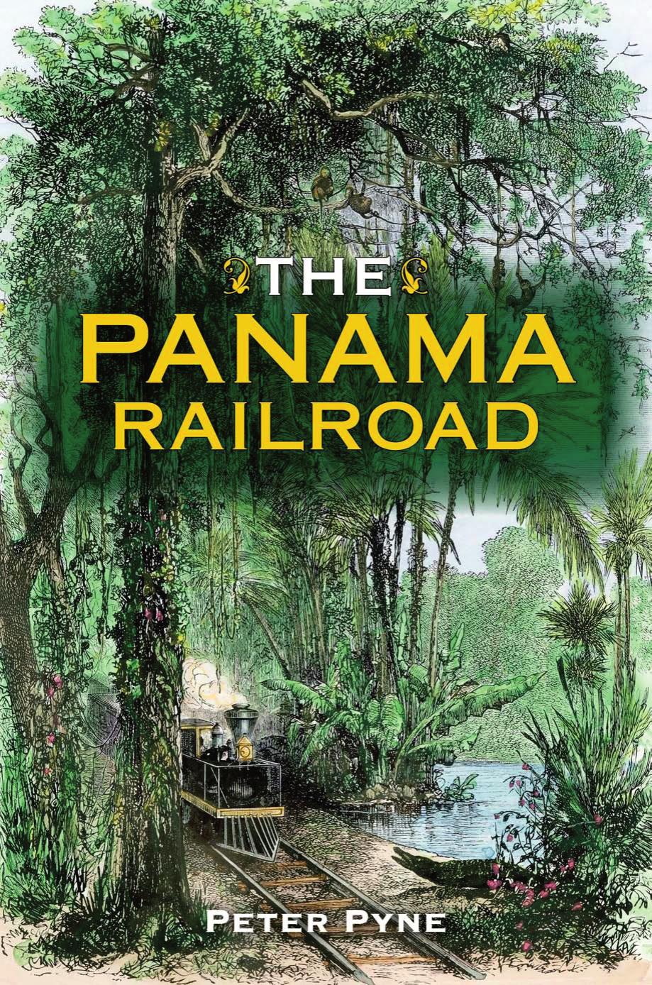 The Panama Railroad by Peter Pyne