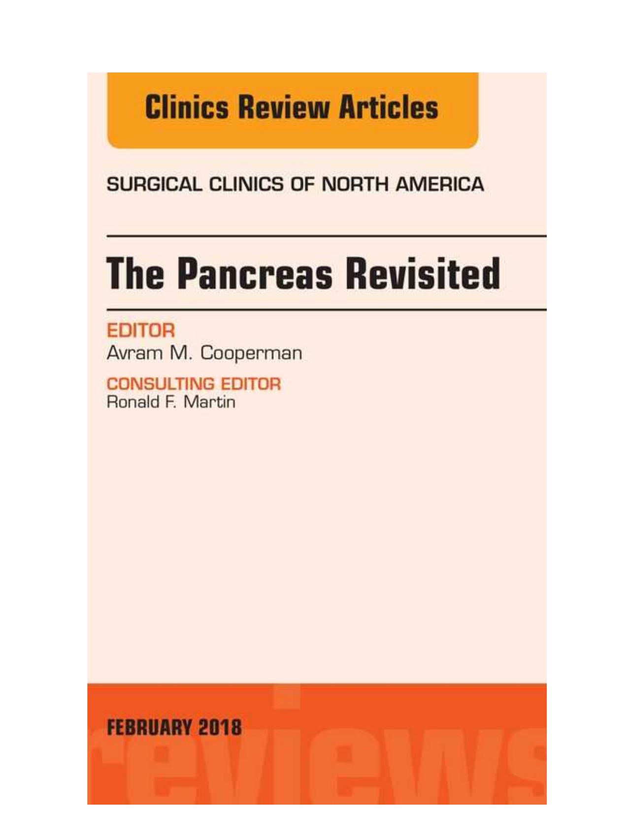 The Pancreas Revisited, An Issue of Surgical Clinics by Avram M. Cooperman