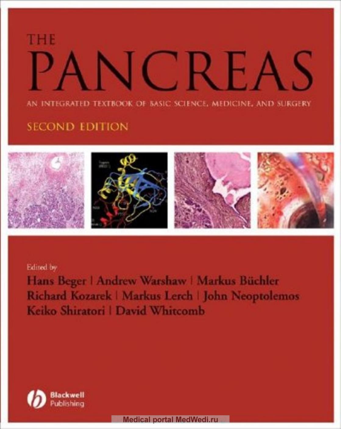 The Pancreas: An Integrated Textbook of Basic Science, Medicine, and Surgery (Beger, The Pancreas) by Beger H.-G. (Editor) Buchler M. (Editor) Kozarek R. (Editor)