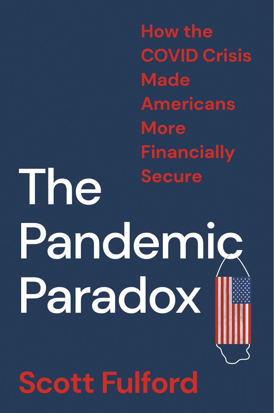 The Pandemic Paradox by Scott Fulford
