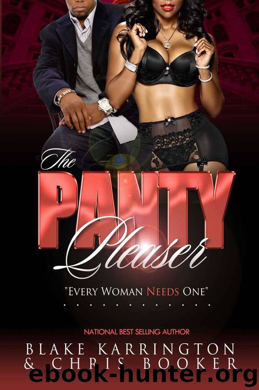 The Panty Pleaser: "Every Woman Needs One by Blake Karrington & Chris Booker