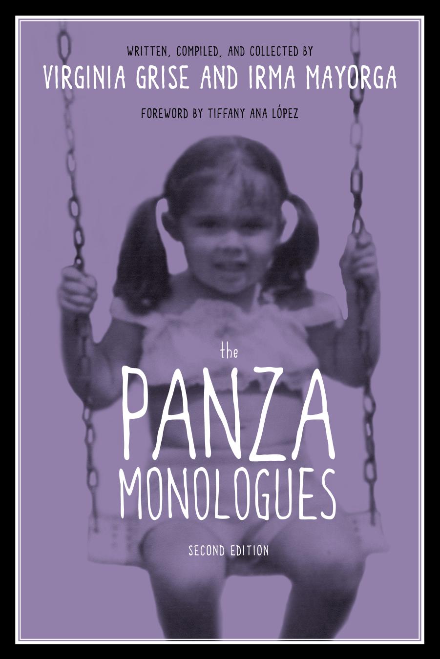 The Panza Monologues by Virginia Grise; Irma Mayorga; Tiffany Ana López