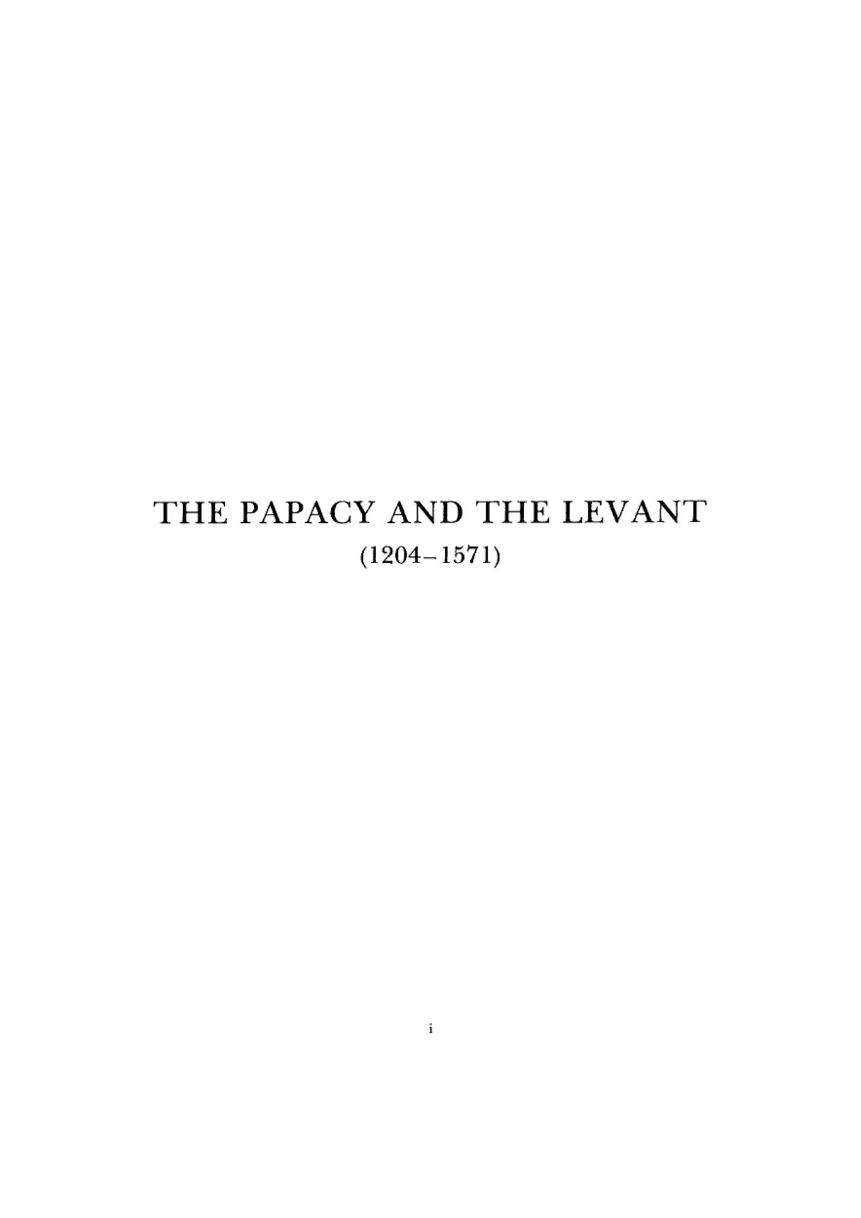 The Papacy and the Levant, 1204-1571 (Vol.2) The Fifteenth Century by Kenneth M. Setton