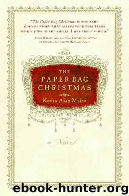 The Paper Bag Christmas by Kevin Alan Milne