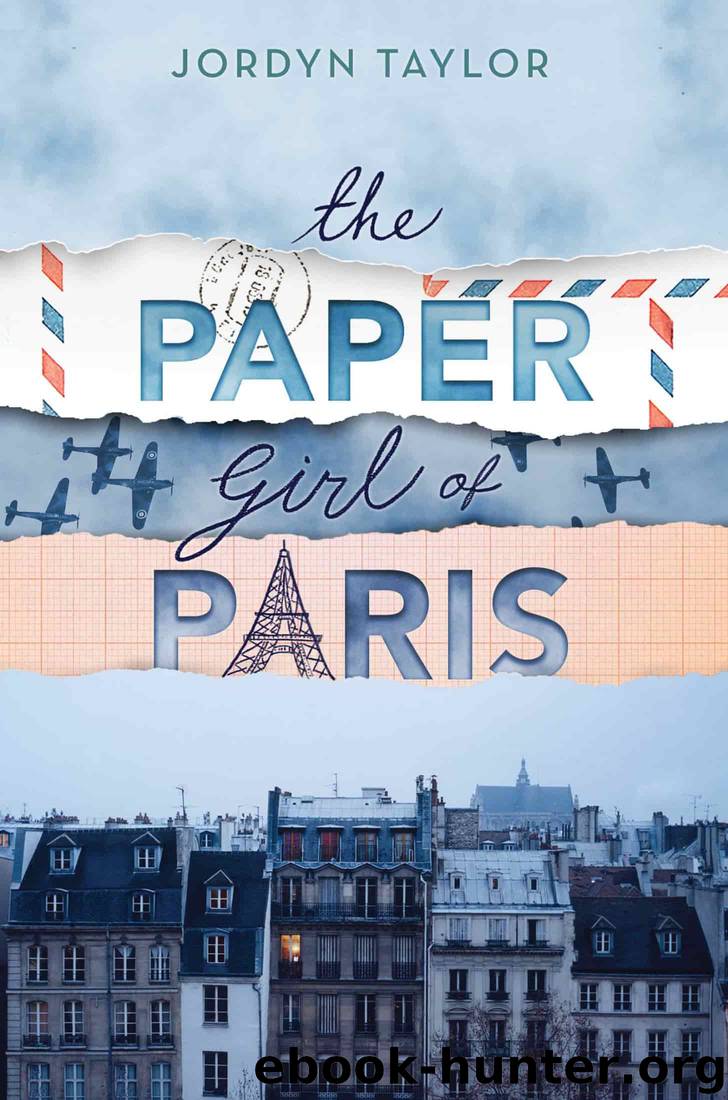 The Paper Girl of Paris by Jordyn Taylor