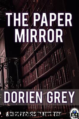The Paper Mirror by Dorien Grey