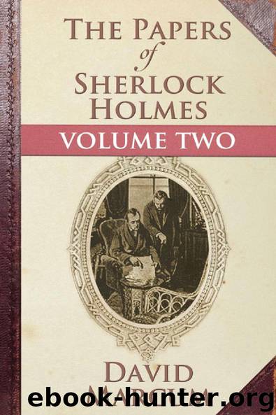 The Papers of Sherlock Holmes Volume II by David Marcum
