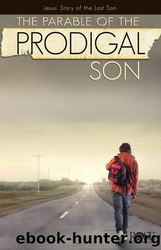 The Parable of the Prodigal Son by Rose Publishing