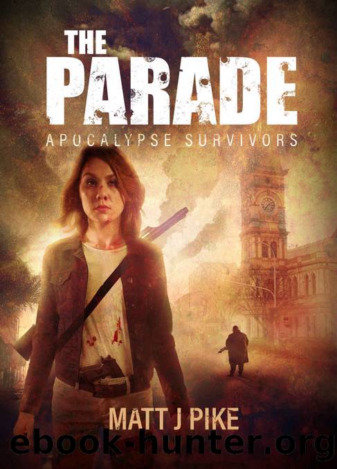 The Parade: Apocalypse Survivors by Matt Pike